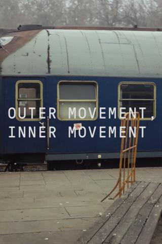 Outer Movement, Inner Movement poster