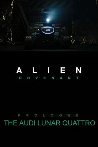 Alien: Covenant - Prologue: The Audi Lunar Quattro poster