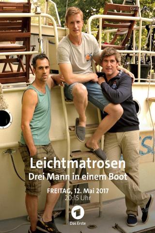 Leichtmatrosen - Drei Mann in einem Boot poster