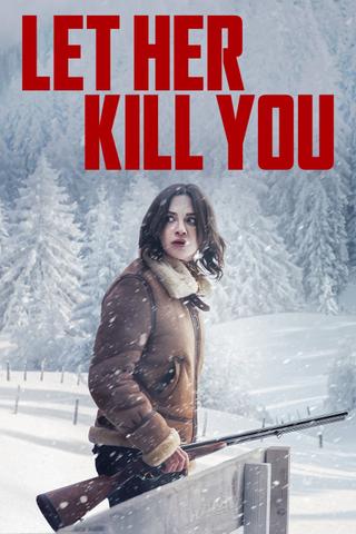 Let Her Kill You poster