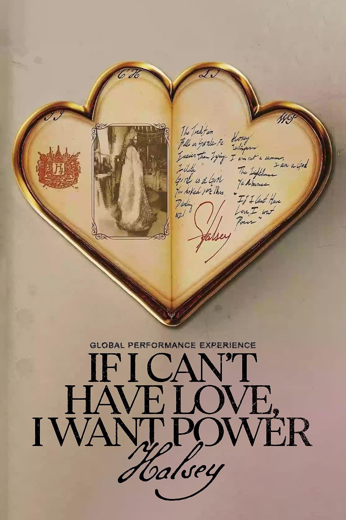 Halsey: If I Can't Have Love, I Want Power - Global Performance Experience poster