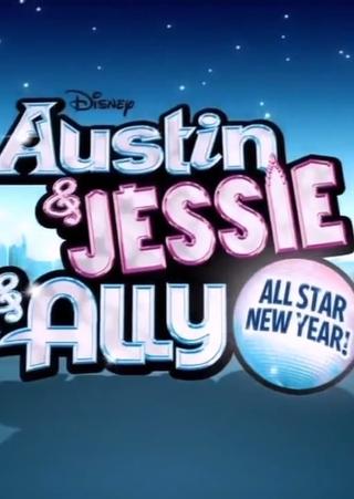 Austin & Jessie & Ally All Star New Year poster