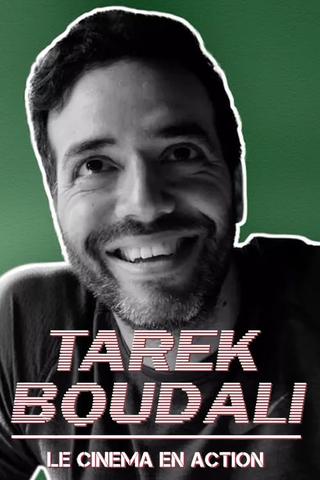 Tarek Boudali : Le cinéma en action poster