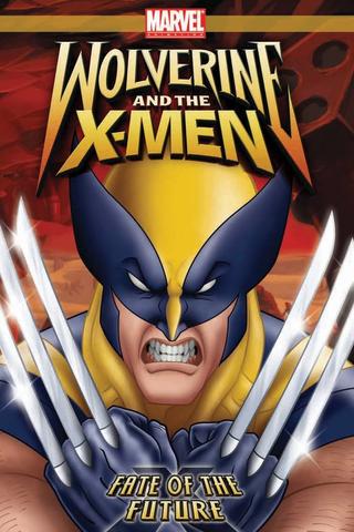 Wolverine and the X-Men: Fate of the Future poster