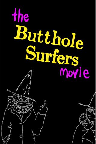 The Butthole Surfers Movie poster