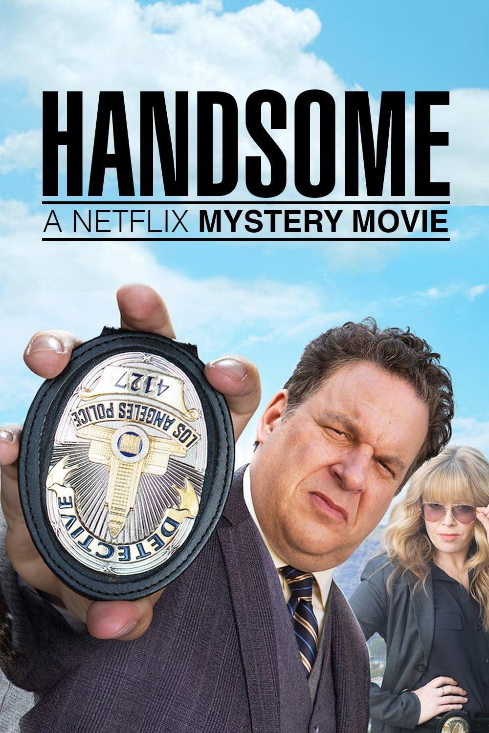 Handsome: A Netflix Mystery Movie poster