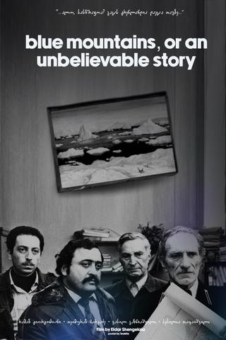 Blue Mountains, or Unbelievable Story poster