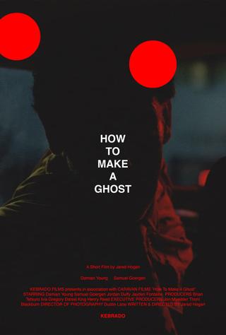 How to Make A Ghost poster