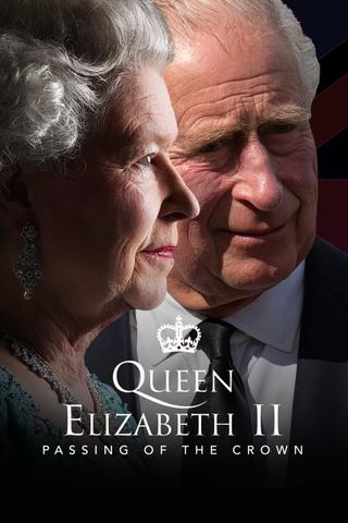Queen Elizabeth II: Passing of the Crown – A Special Edition of 20/20 poster
