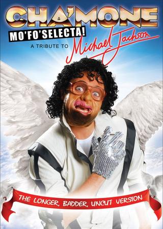Cha'mone Mo'Fo'Selecta! A Tribute to Michael Jackson poster