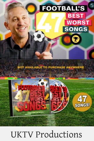 Football's 47 Best Worst Songs poster