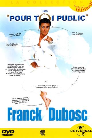 Franck Dubosc - Les Pour Toi Public poster
