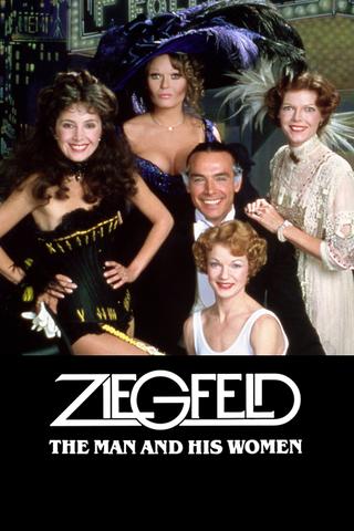 Ziegfeld: The Man and His Women poster