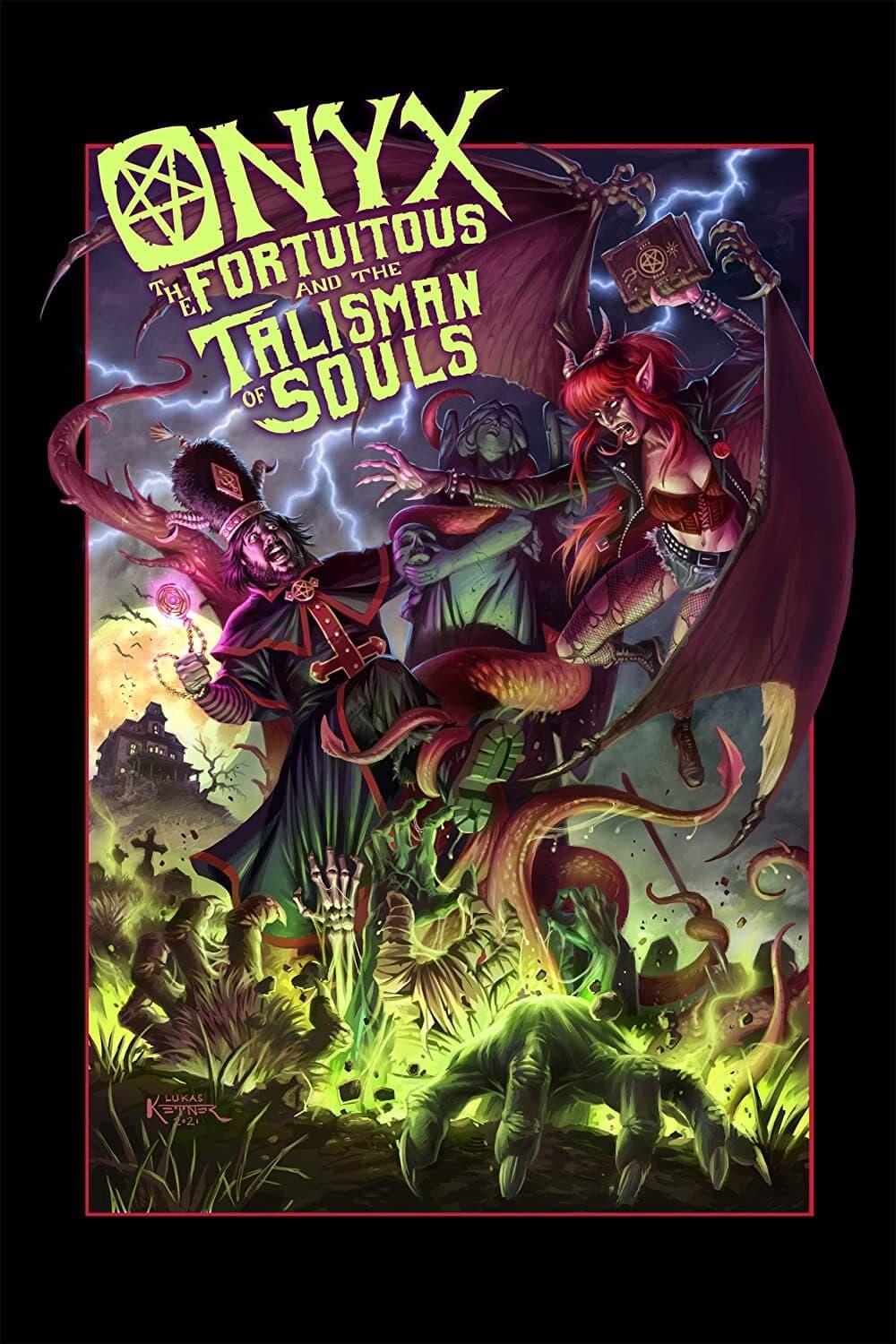 Onyx the Fortuitous and the Talisman of Souls poster