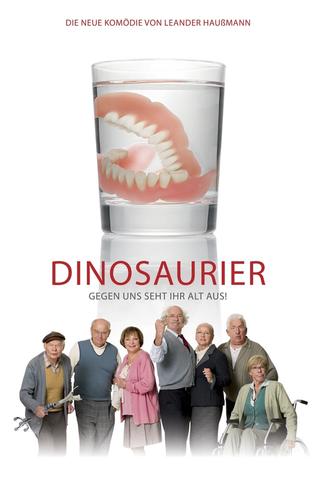 Dinosaurier - Gegen uns seht ihr alt aus! poster