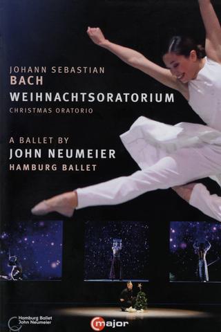 J.S. Bach - Christmas Oratorio - A Ballet by John Neumeier poster