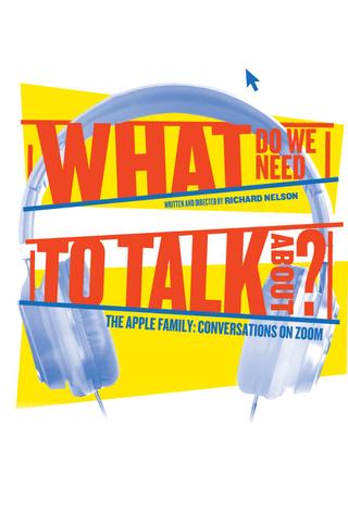 What Do We Need to Talk About? poster