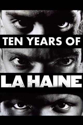 Ten Years of La Haine poster