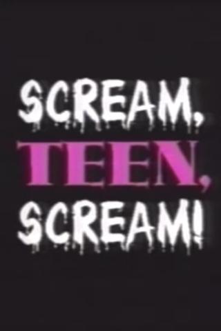 Scream, Teen, Scream! poster