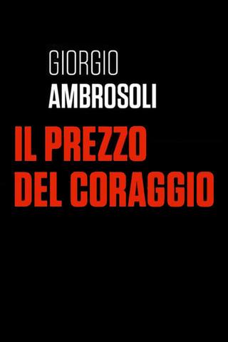 Giorgio Ambrosoli - Il prezzo del coraggio poster