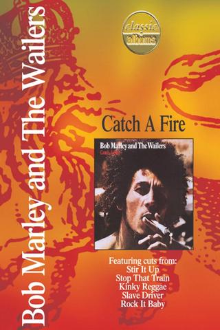 Classic Albums: Bob Marley & the Wailers - Catch a Fire poster