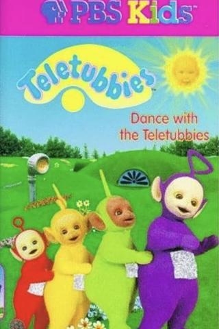 Teletubbies: Dance with the Teletubbies poster