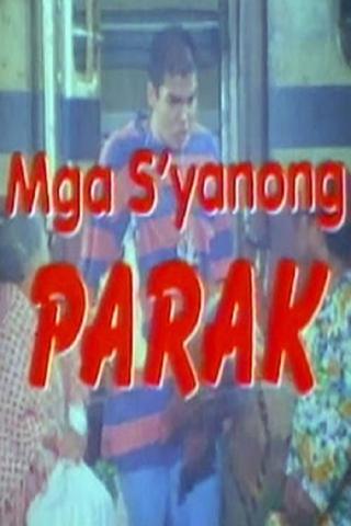 Mga Syanong Parak poster