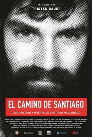 Santiago's Path: Disappearance and Death of Santiago Maldonado poster