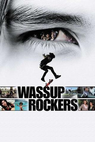 Wassup Rockers poster