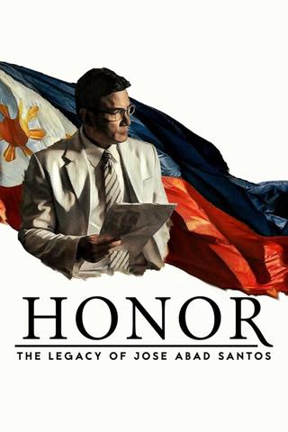Honor: The Legacy of Jose Abad Santos poster
