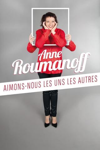 Anne Roumanoff : Aimons-nous les uns les autres poster