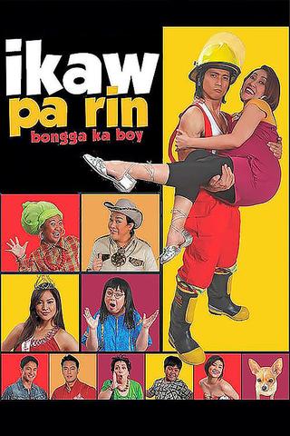 Ikaw Pa Rin: Bongga Ka Boy! poster
