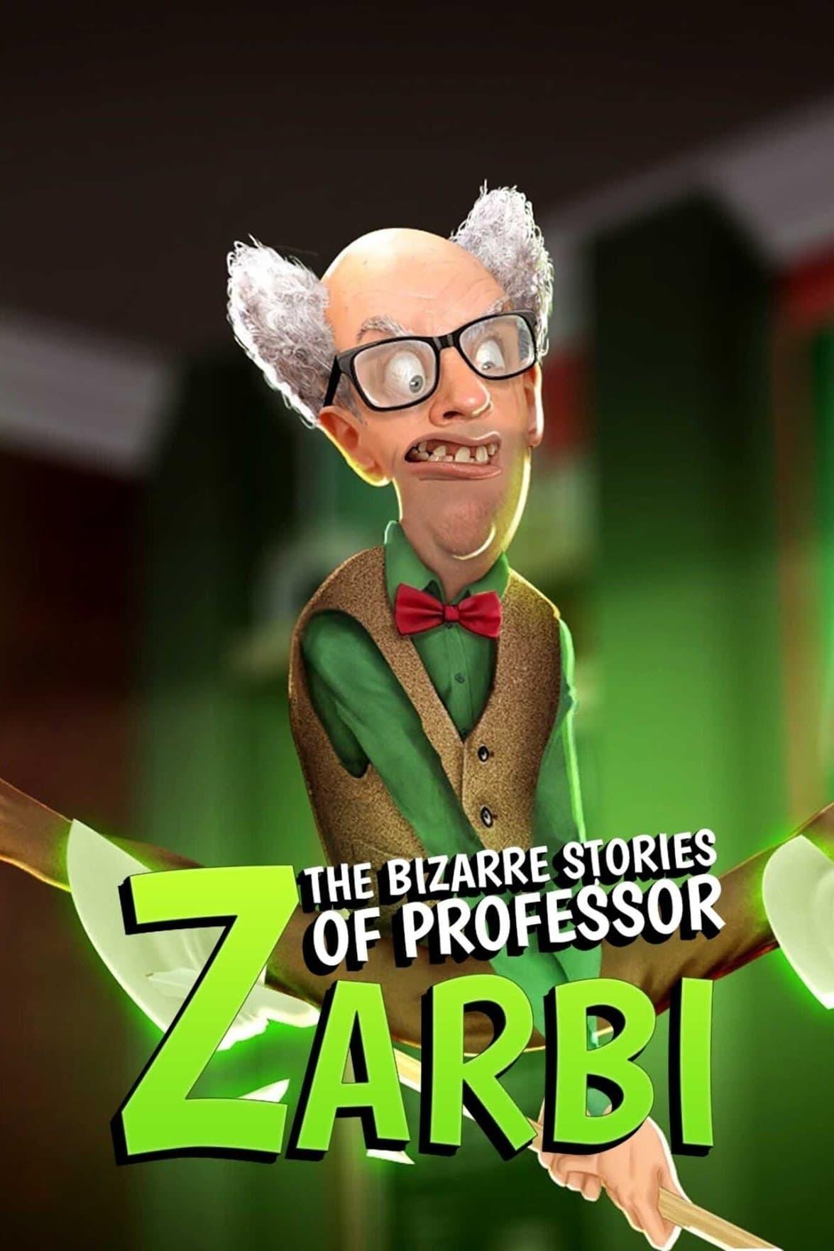 The Bizarre Stories of Professor Zarbi poster