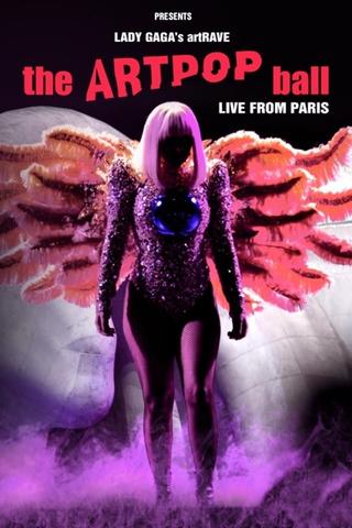 Lady Gaga's artRAVE - The ARTPOP Ball poster