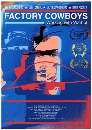 Factory Cowboys: Working with Warhol poster