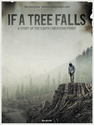 If a Tree Falls: A Story of the Earth Liberation Front poster