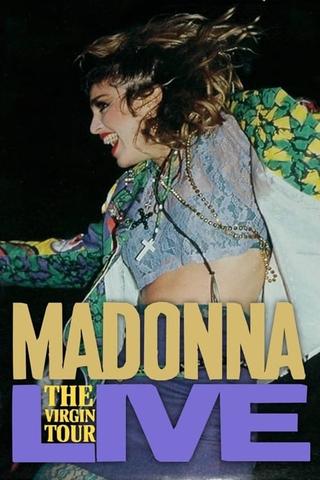 Madonna: The Virgin Tour — Live poster