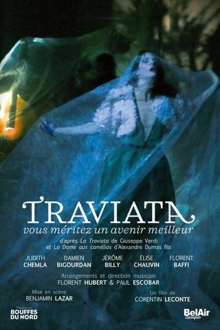 Traviata – You deserve a better future poster