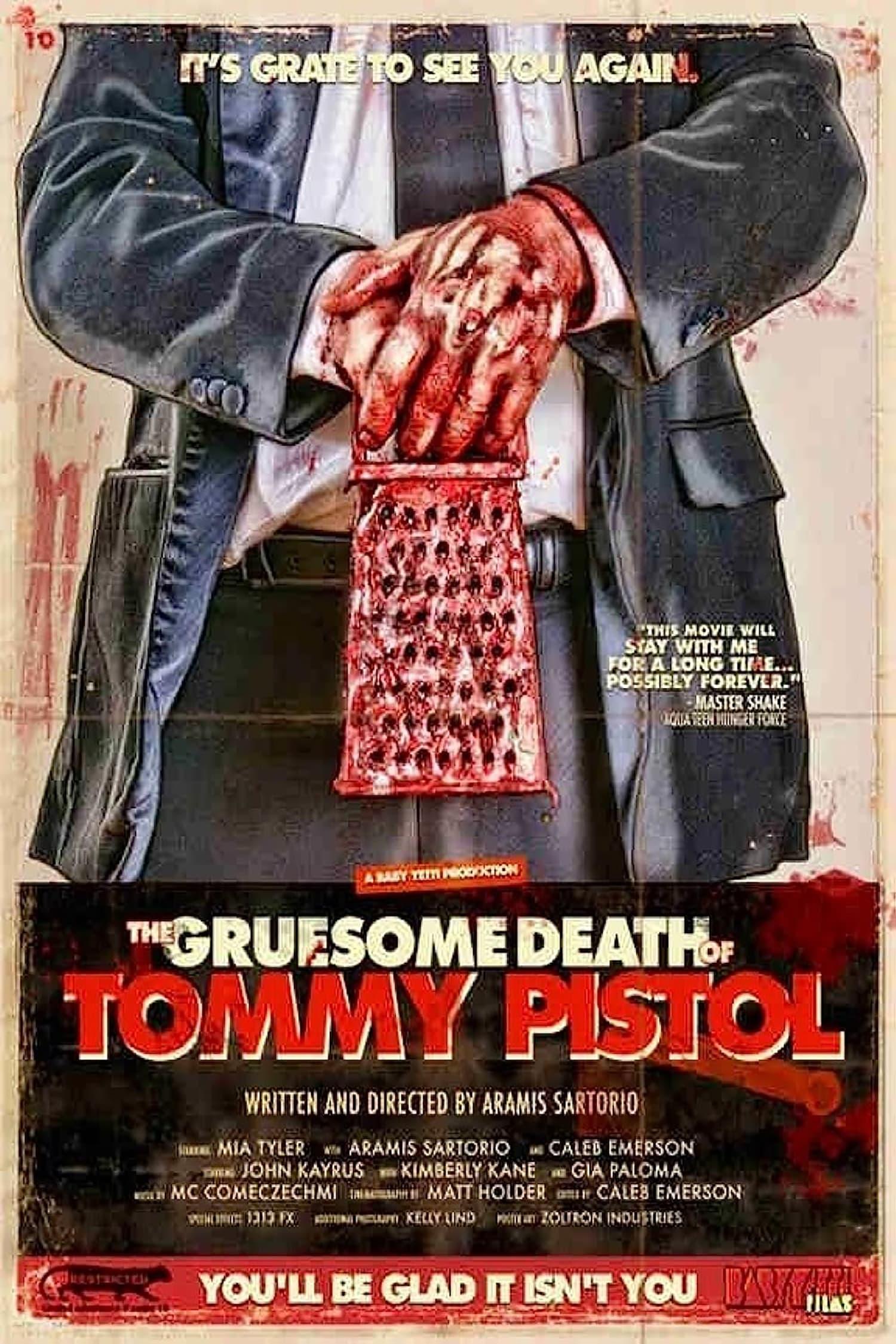 The Gruesome Death of Tommy Pistol poster
