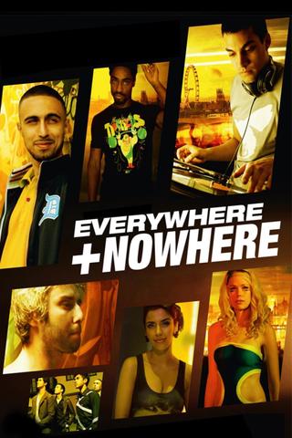 Everywhere And Nowhere poster