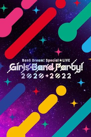 BanG Dream! Special☆LIVE Girls Band Party! 2020→2022 poster