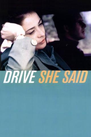 Drive, She Said poster