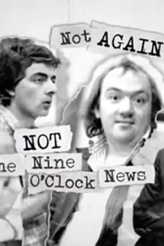 Not Again: Not the Nine O'Clock News poster