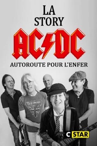 La story d'AC/DC : Autoroute pour l'enfer poster