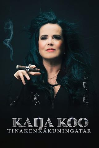 Kaija Koo: Tinakenkäkuningatar poster