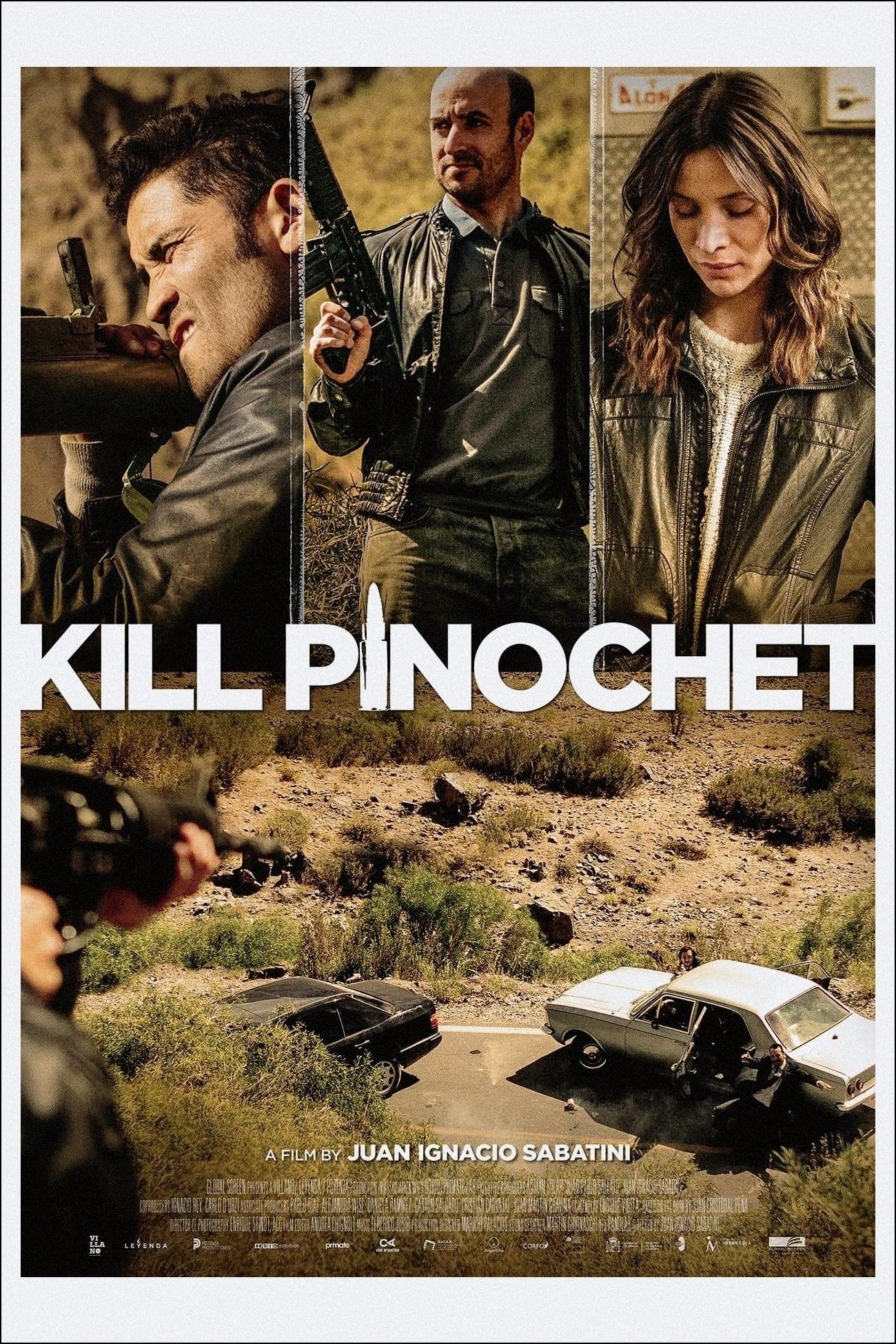 Kill Pinochet poster