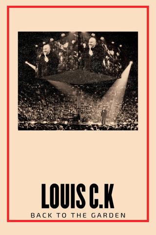 Louis C.K. : Back to the Garden poster