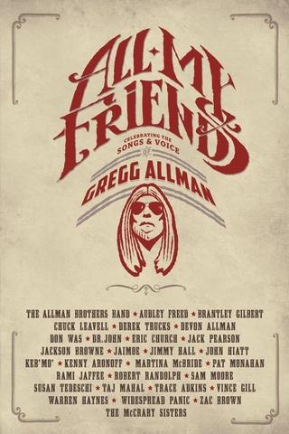 All My Friends - Celebrating the Songs & Voice of Gregg Allman poster