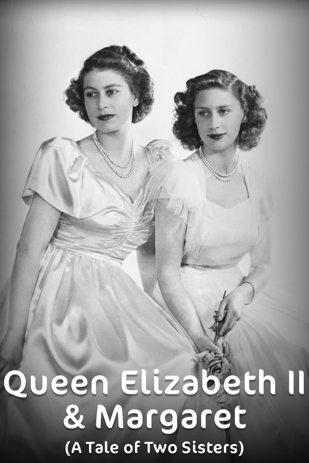 Elizabeth & Margaret: A Tale of Two Sisters poster