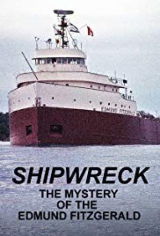 Shipwreck: The Mystery of the Edmund Fitzgerald poster